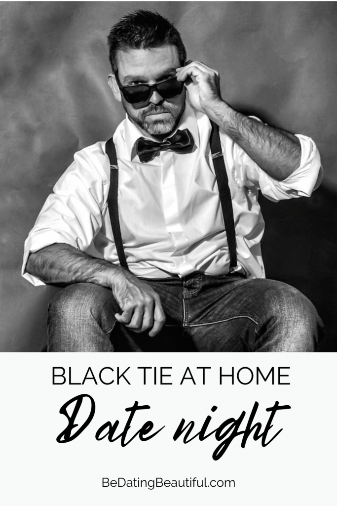 black tie evening; date night ideas