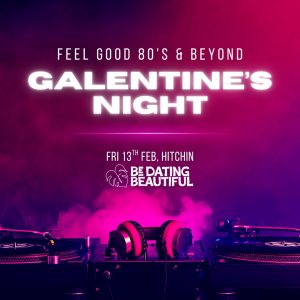 Galentine’s Singles Night: Dance, Laugh & Connect