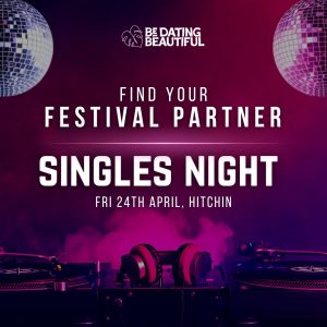 Find Your Festival Partner - Singles Night Hitchin